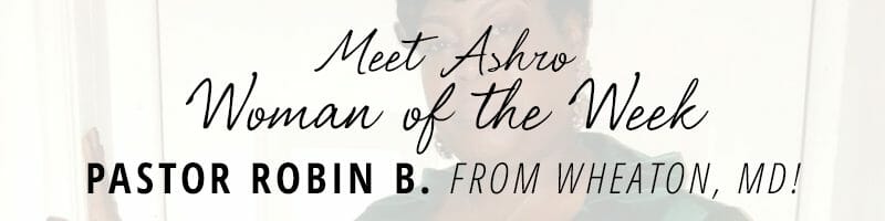 Ashro Woman of the Week Robin banner