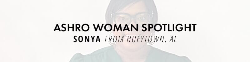 Ashro Woman Spotlight - Sonya