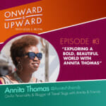 Onward & Upward: Ep. 3 with Annita Thomas