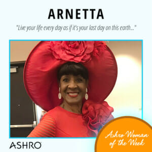 Ashro Woman: Arnetta W.