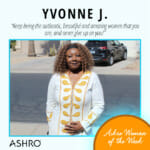 Ashro Woman: Yvonne J.