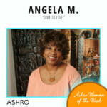 Ashro Woman: Angela M.