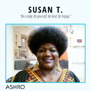 Ashro Woman: Susan T.